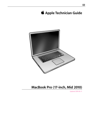 Page 1 Apple Technician Guide
MacBook Pro (17-inch, Mid 2010)
 Updated 2010-06-11  