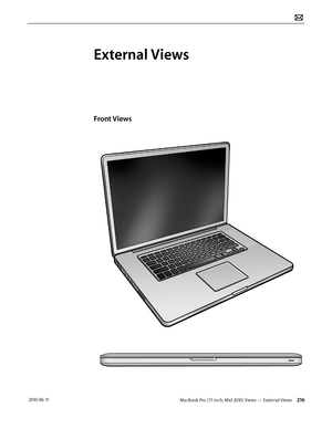 Page 216MacBook Pro (17-inch, Mid 2010) Views — External Views 216 2010-06-11
External Views
Front Views  