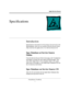 Page 24 
Apple Service Source 
PowerBook (FireWire)
1 
SpeciÞcations
 
Introduction
 
Specifications information for this product can be found in the 
SpecDatabase, which you can access at Service Source Online 
(http://service.info.apple.com) or on Service Source CD. 
Spec Database at Service Source 
Online 
From the Service Source Online home page, click Troubleshoot 
and Repair to access the main repair procedures page. Then 
click either Apple Spec in the navigation table in the upper 
right corner of the...