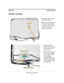 Page 97Wireless Antenna Take Apart
PowerBook (FireWire)
47
Wireless Antenna
Before you begin, remove 
the display housing.
Note: Look at the routing of 
the antenna cable before 
you start to make sure you 
correctly reroute the 
cable in reassembly.
1 . Remove the black 
Phillips screw holding 
the diversity board to 
the left clutch.
2. Slide the black clip off 
the left clutch. 
Note: 
Make a discreet mark 
on the wireless 
antenna cable to show 
how much cable should 
extend outside the clip 
in reassembly. 