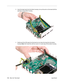 Page 113
110 -  Mac mini Take Apart
 Logic Board
3. Insert the logic board into the bottom housing. Line up the ports on the board with the 
openings on the bottom housing.
4. Gently push the LED away from the board as you lower the board into the bottom  housing.  Note: Don’t bend the LED too much or it could snap off the bottom housing. 