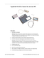 Page 189
26 - Power Mac G5 Upgrades
 AirPort Extreme/Bluetooth Card for Mac mini (Late
Upgrade Kit (MA132Z/A) Contents (Mac mini (Late 2005)
Procedure
1. Shut down the computer.
Warning:  Always shut down the computer before opening it to avoid damaging its 
internal components or the components you are installing. Do not open th\
e computer 
or attempt to install items inside it while it is on. 
2. Unplug all external cables from the computer except the power cord.
3. Touch the metal case to discharge any...