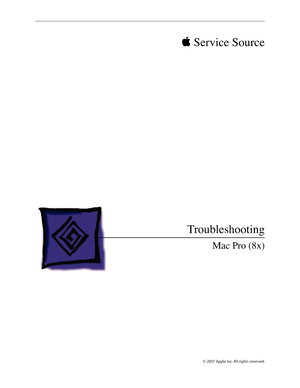 Page 132© 2007 Apple Inc. All rights reserved.
 Service Source 
Troubleshooting
Mac Pro (8x) 