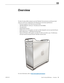 Page 12Mac Pro (Early 2009) Basics — Overview 12 2010-09-27
Overview
The Mac Pro (Early 2009) computer uses Intel “Nehalem” Xeon processors and features both 
quad-core and 8-core configurations. The following are some basic specifications:
• Processors speeds of 2.26, 2.66, 2.93, and 3.33 GHz
• 1066 MHz DDR3 ECC memory in 1 GB, 2GB, and 4 GB UDIMMs
• 18x optical drive
• 640 GB SATA hard drive
• NVIDIA GeForce GT 120 graphics card with one Mini DisplayPort and one dual-link DVI port
• Built-in Bluetooth 2.1 +...