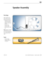 Page 170Mac Pro (Mid 2010) Take Apart — Speaker Assembly 170 2010-12-06
First Steps
Open computer, lay it 
down with access side 
facing up, and remove:
• Hard drive and drive 
carrier in drive bay 1
• Graphics card in slot 1
• PCIe fan
• Processor tray
• Processor cage
• Front processor cage 
fan
Note: Speaker is installed 
on front processor cage 
fan. To access speaker, you 
must remove fan from 
cage.
Tools
• ESD wrist strap
• Jeweler’s Phillips #1 
screwdriver
Speaker Assembly  