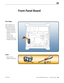 Page 206Mac Pro (Mid 2010) Take Apart — Front Panel Board 206 2010-12-06
First Steps
Open computer, lay it 
down with access side 
facing up, and remove:
• Hard drive and drive 
carrier in drive bay 1
• Graphics card in slot 1
• PCIe fan
• Processor tray
• Processor cage
• Front-panel-board-to-
backplane-board cable
Tools
• ESD wrist strap
• Phillips #2 screwdriver
Front Panel Board  