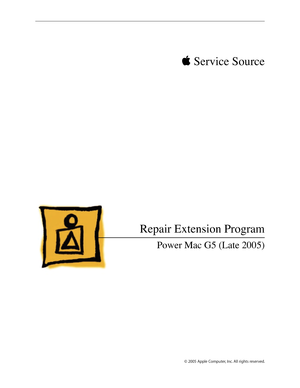 Page 5
 Service Source
© 2005 Apple Computer, Inc. All rights reserved.
Repair Extension Program
Power Mac G5 (Late 2005) 