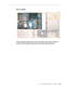 Page 108Xserve (Late 2006) Take Apart — Logic Board 108
Part Location
Caution: Although the logic boards for Xserve (Late 2006) and Xserve (Early 2008) are a 
similar size, do not install an older logic board in the Xserve (Early 2008) server.  