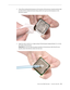 Page 95Xserve (Late 2006) Take Apart — Processor Heat Sink 95
Clean off any existing thermal grease on the top face of the processor using the alcohol wipe 
4.  
provided with the replacement part, being careful not to get any thermal grease on the 
processor contacts.  
Apply the entire contents on a single syringe of thermal grease (approximately 4.5 cc) to the 
5. 
top surface of the processor.  
Important: Be sure not to get any grease anywhere on the processor other than the very 
top, flat surface that...