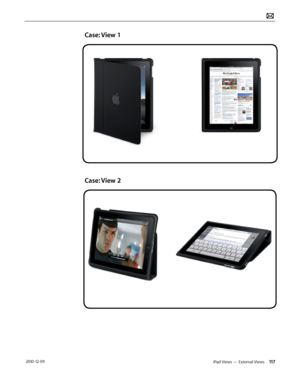 Page 117iPad Views — External Views 117 2010-12-09
Case: View 1
Case: View 2  