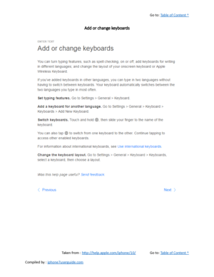 Page 101Go to:  Table of Content ^
Add or change keyboards
Taken from :  http://help.apple.com/iphone/10/ Go to:  Table of Content ^
Compiled by :  iphone7userguide.com  