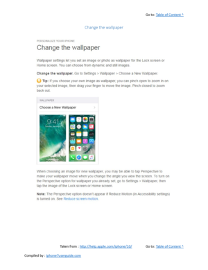 Page 119Go to:  Table of Content ^
Change the wallpaper
Taken from :  http://help.apple.com/iphone/10/ Go to:  Table of Content ^
Compiled by :  iphone7userguide.com  