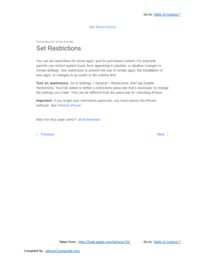 Page 127Go to:  Table of Content ^
Set Restrictions
Taken from :  http://help.apple.com/iphone/10/ Go to:  Table of Content ^
Compiled by :  iphone7userguide.com  