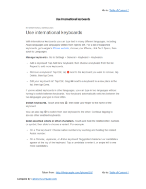 Page 129Go to:  Table of Content ^
Use international keyboards
Taken from :  http://help.apple.com/iphone/10/ Go to:  Table of Content ^
Compiled by :  iphone7userguide.com  