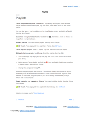 Page 201Go to:  Table of Content ^
Playlists
Taken from :  http://help.apple.com/iphone/10/ Go to:  Table of Content ^
Compiled by :  iphone7userguide.com  