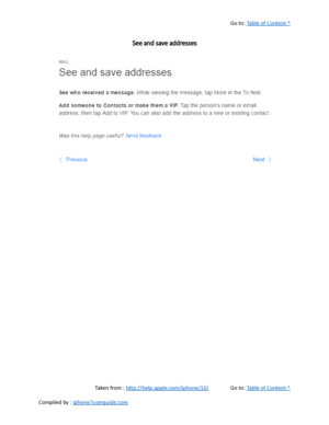 Page 220Go to:  Table of Content ^
See and save addresses
Taken from :  http://help.apple.com/iphone/10/ Go to:  Table of Content ^
Compiled by :  iphone7userguide.com  