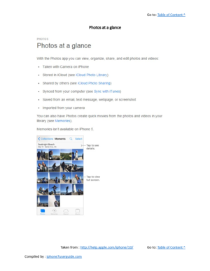 Page 230Go to:  Table of Content ^
Photos at a glance
Taken from :  http://help.apple.com/iphone/10/ Go to:  Table of Content ^
Compiled by :  iphone7userguide.com  