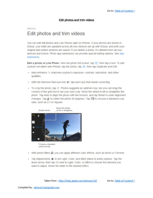 Page 252Go to:  Table of Content ^
Edit photos and trim videos
Taken from :  http://help.apple.com/iphone/10/ Go to:  Table of Content ^
Compiled by :  iphone7userguide.com  