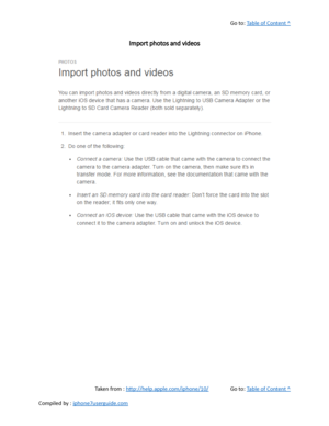 Page 255Go to:  Table of Content ^
Import photos and videos
Taken from :  http://help.apple.com/iphone/10/ Go to:  Table of Content ^
Compiled by :  iphone7userguide.com  
