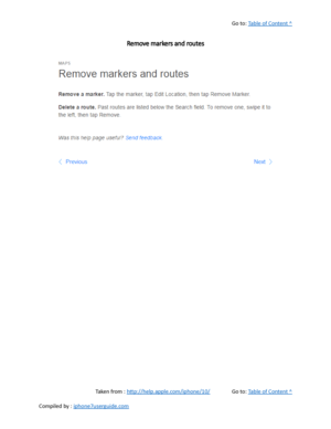 Page 277Go to:  Table of Content ^
Remove markers and routes
Taken from :  http://help.apple.com/iphone/10/ Go to:  Table of Content ^
Compiled by :  iphone7userguide.com  