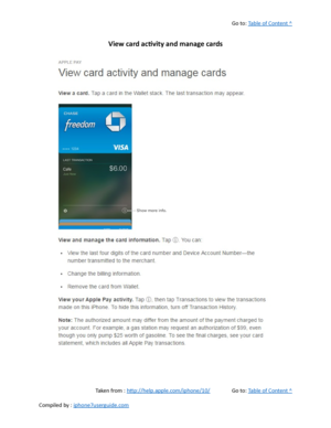 Page 308Go to:  Table of Content ^
View card activity and manage cards
Taken from :  http://help.apple.com/iphone/10/ Go to:  Table of Content ^
Compiled by :  iphone7userguide.com  
