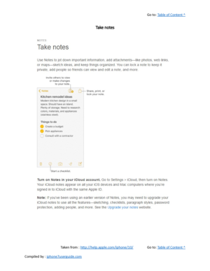 Page 314Go to:  Table of Content ^
Take notes
Taken from :  http://help.apple.com/iphone/10/ Go to:  Table of Content ^
Compiled by :  iphone7userguide.com  