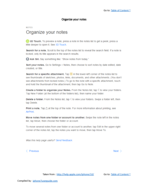 Page 321Go to:  Table of Content ^
Organize your notes
Taken from :  http://help.apple.com/iphone/10/ Go to:  Table of Content ^
Compiled by :  iphone7userguide.com  