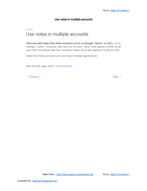 Page 323Go to:  Table of Content ^
Use notes in multiple accounts
Taken from :  http://help.apple.com/iphone/10/ Go to:  Table of Content ^
Compiled by :  iphone7userguide.com  