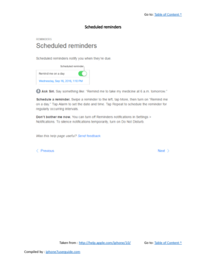 Page 330Go to:  Table of Content ^
Scheduled reminders
Taken from :  http://help.apple.com/iphone/10/ Go to:  Table of Content ^
Compiled by :  iphone7userguide.com  