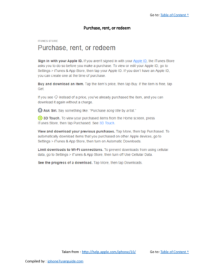 Page 358Go to:  Table of Content ^
Purchase, rent, or redeem
Taken from :  http://help.apple.com/iphone/10/ Go to:  Table of Content ^
Compiled by :  iphone7userguide.com  
