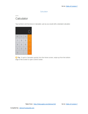 Page 390Go to:  Table of Content ^
Calculator
Taken from :  http://help.apple.com/iphone/10/ Go to:  Table of Content ^
Compiled by :  iphone7userguide.com  