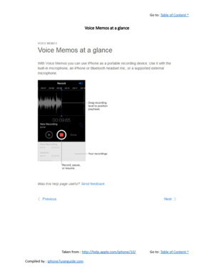 Page 408Go to:  Table of Content ^
Voice Memos at a glance
Taken from :  http://help.apple.com/iphone/10/ Go to:  Table of Content ^
Compiled by :  iphone7userguide.com  