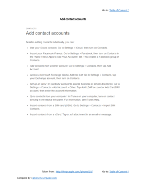 Page 416Go to:  Table of Content ^
Add contact accounts
Taken from :  http://help.apple.com/iphone/10/ Go to:  Table of Content ^
Compiled by :  iphone7userguide.com  