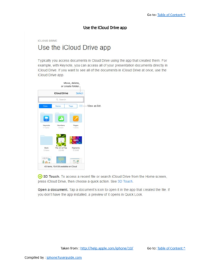 Page 423Go to:  Table of Content ^
Use the iCloud Drive app
Taken from :  http://help.apple.com/iphone/10/ Go to:  Table of Content ^
Compiled by :  iphone7userguide.com  