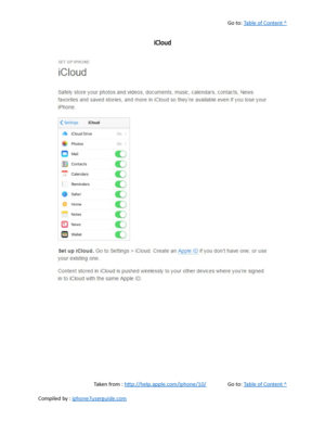 Page 45Go to:  Table of Content ^
iCloud
Taken from :  http://help.apple.com/iphone/10/ Go to:  Table of Content ^
Compiled by :  iphone7userguide.com  