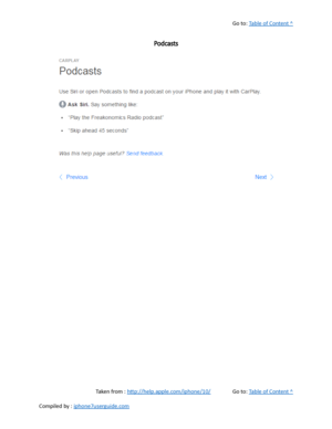 Page 455Go to:  Table of Content ^
Podcasts
Taken from :  http://help.apple.com/iphone/10/ Go to:  Table of Content ^
Compiled by :  iphone7userguide.com  
