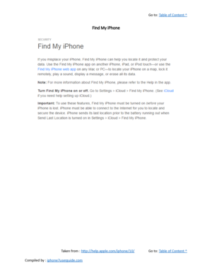 Page 471Go to:  Table of Content ^
Find My iPhone
Taken from :  http://help.apple.com/iphone/10/ Go to:  Table of Content ^
Compiled by :  iphone7userguide.com  