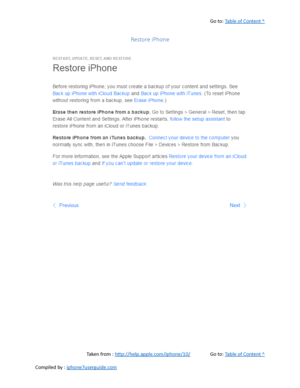 Page 477Go to:  Table of Content ^
Restore iPhone
Taken from :  http://help.apple.com/iphone/10/ Go to:  Table of Content ^
Compiled by :  iphone7userguide.com  
