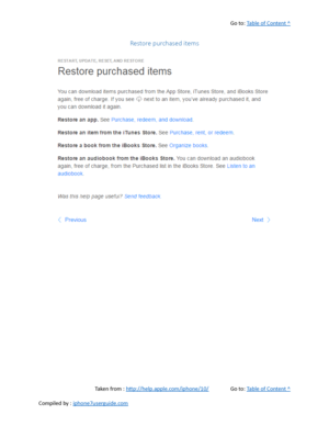 Page 478Go to:  Table of Content ^
Restore purchased items
Taken from :  http://help.apple.com/iphone/10/ Go to:  Table of Content ^
Compiled by :  iphone7userguide.com  