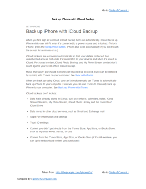 Page 49Go to:  Table of Content ^
Back up iPhone with iCloud Backup
Taken from :  http://help.apple.com/iphone/10/ Go to:  Table of Content ^
Compiled by :  iphone7userguide.com  