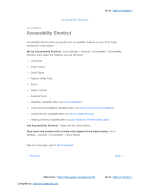 Page 484Go to:  Table of Content ^
Accessibility Shortcut
Taken from :  http://help.apple.com/iphone/10/ Go to:  Table of Content ^
Compiled by :  iphone7userguide.com  