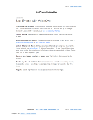 Page 487Go to:  Table of Content ^
Use iPhone with VoiceOver
Taken from :  http://help.apple.com/iphone/10/ Go to:  Table of Content ^
Compiled by :  iphone7userguide.com  