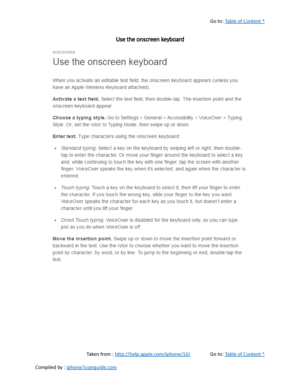 Page 497Go to:  Table of Content ^
Use the onscreen keyboard
Taken from :  http://help.apple.com/iphone/10/ Go to:  Table of Content ^
Compiled by :  iphone7userguide.com  