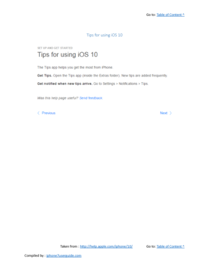 Page 57Go to:  Table of Content ^
Tips for using iOS 10
Taken from :  http://help.apple.com/iphone/10/ Go to:  Table of Content ^
Compiled by :  iphone7userguide.com  