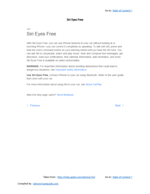 Page 90Go to:  Table of Content ^
Siri Eyes Free
Taken from :  http://help.apple.com/iphone/10/ Go to:  Table of Content ^
Compiled by :  iphone7userguide.com  