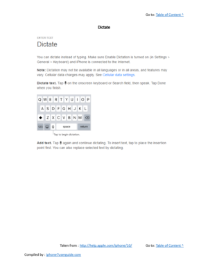 Page 98Go to:  Table of Content ^
Dictate
Taken from :  http://help.apple.com/iphone/10/ Go to:  Table of Content ^
Compiled by :  iphone7userguide.com  