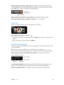 Page 60 Chapter  8    Music 60
Display audio controls while in another app:  Double-click the Home button , then swipe 
the multitasking bar to the right. Swipe right again to display a volume control and the AirPlay 
button 
 (when in range of an Apple TV or AirPlay speakers).
Current audio 
app—tap to open it.
Currently playing song.
Display audio controls while the screen is locked:  Double-click the Home button .
Play music on AirPlay speakers or Apple TV :  Tap . See AirPlay on page 30.
Cover Flow
When you...