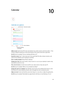 Page 8310
  83
Calendar
Calendar at a glance
Change calendars 
or accounts.
View invitations.
View list of events.
Add an event. Tap , then fill in the event details. If you add a location and choose Alert > Time 
to leave, Calendar reminds you of the event based on the current travel time to get there.
Use Siri. Say, for example, “Set up a meeting with Barry at 9.”
Search for events. Tap 
, then enter text in the search field. The titles, invitees, locations, and 
notes for the calendars you’re viewing are...