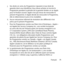 Page 7171
Français
j.
  Vos droits en vertu du Programme s’ajoutent à tout droit de 
garantie dont vous bénéficiez. Vous devez acheter et inscrire le 
Programme pendant la période de la garantie limitée un an Apple 
pour le Produit couvert. Apple n’est pas tenue de renouveler le 
présent Programme. Si Apple décide de renouveler le Programme, 
elle en déterminera le prix et les modalités. 
k.   Aucun mécanisme informel de résolution des différends n’est 
prévu par le présent Programme. 
l.   Pour les Programmes...