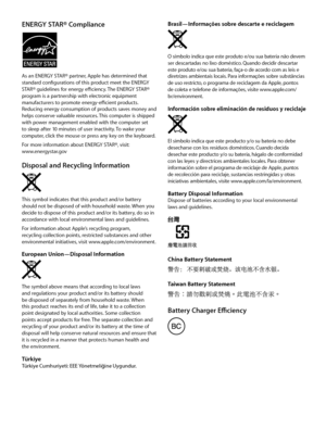 Page 8Brasil—Informações sobre descarte e reciclagem 
O símbolo indica que este produto e/ou sua bateria não devem ser descartadas no lixo doméstico. Quando decidir descartar este produto e/ou sua bateria, faça-o de acordo com as leis e diretrizes ambientais locais. Para informações sobre substâncias de uso restricto, o programa de reciclagem da Apple, pontos de coleta e telefone de informações, visite www.apple.com/br/environment.
Información sobre eliminación de residuos y reciclaje 
El símbolo indica que...